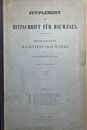 Mittelalterliche Backstein-Bauwerke des preussischen Staates. Gesammelt und herausgegeben. Band I...