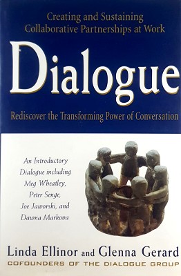 Dialogue: Rediscover The Transforming Power Of Conversation