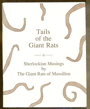 Seller image for Tails of the Giant Rats: Sherlockian Musings by The Giant Rats of Massillon for sale by Dearly Departed Books
