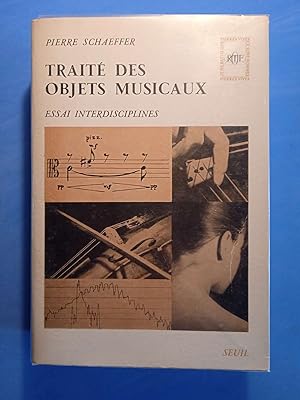 TRAITE DES OBJETS MUSICAUX Essais interdisciplinaires