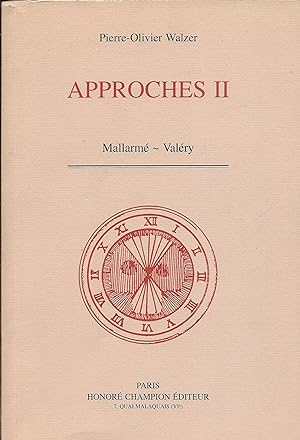 Bild des Verkufers fr Approche II. Mallarm - Valry. zum Verkauf von Librairie Les Autodidactes - Aichelbaum