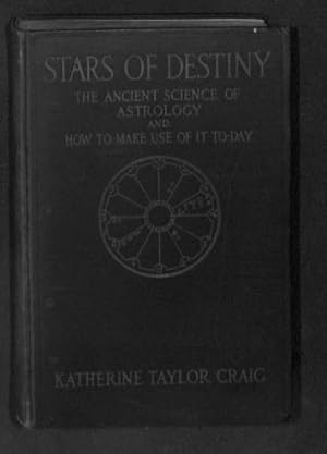 Bild des Verkufers fr Stars of destiny, the ancient science of astrology, and how to make use of it to-day, zum Verkauf von WeBuyBooks
