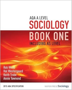 Bild des Verkufers fr AQA A Level Sociology Book One Including AS Level: Book one zum Verkauf von WeBuyBooks