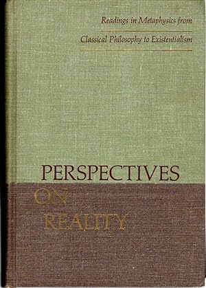 Seller image for Perspectives On Reality: Readings In Metaphysics From Classical Philosophy to Existentialism (Harbrace Series in Philosophy) for sale by Dorley House Books, Inc.