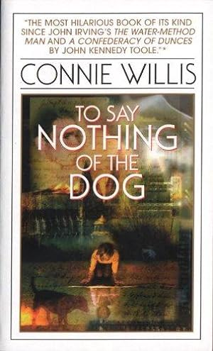 Immagine del venditore per To Say Nothing of the Dog: Or How We Found the Bishop's Bird Stump at Last (Oxford Time Travel) venduto da WeBuyBooks