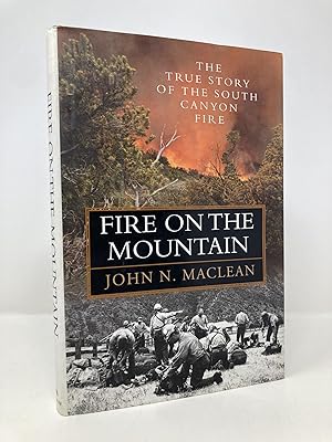 Bild des Verkufers fr Fire on the Mountain: The True Story of the South Canyon Fire zum Verkauf von Southampton Books