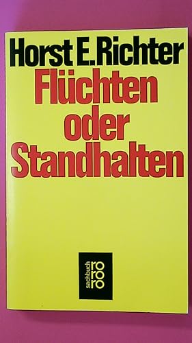 Seller image for FLCHTEN ODER STANDHALTEN. for sale by HPI, Inhaber Uwe Hammermller