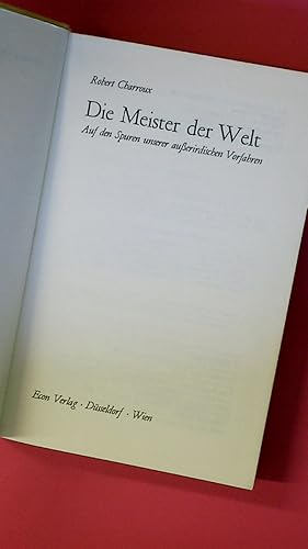 Seller image for DIE MEISTER DER WELT. Auf d. Spuren unserer ausserird. Vorfahren for sale by HPI, Inhaber Uwe Hammermller