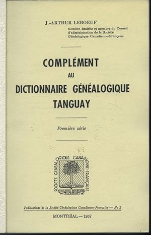 Seller image for Complment au Dictionnaire Gnalogique Tanguay for sale by Librairie Le Nord