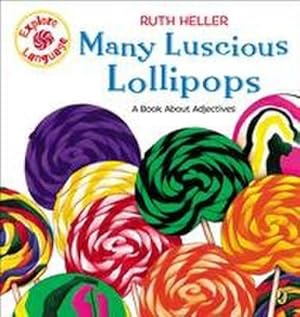 Bild des Verkufers fr Many Luscious Lollipops: A Book about Adjectives zum Verkauf von Smartbuy