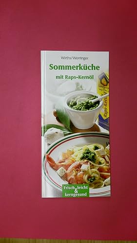 Seller image for SOMMERKCHE. mit Raps-Kernl ; frisch, leicht & kerngesund for sale by HPI, Inhaber Uwe Hammermller