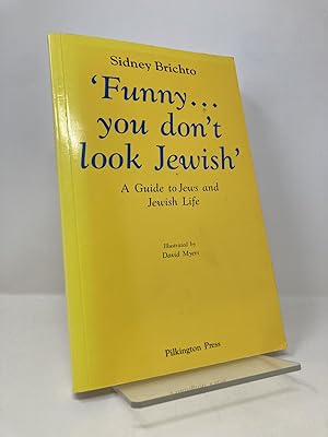 Image du vendeur pour Funny, You Don't Look Jewish: A Guide to Jews and Jewish Life mis en vente par Southampton Books