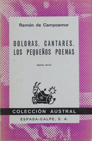 Bild des Verkufers fr DOLORAS. CANTARES. LOS PEQUEOS POEMAS (AUSTRAL 238) zum Verkauf von Librera Circus
