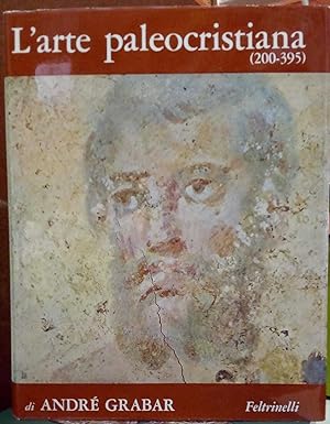 Image du vendeur pour L'arte paleocristiana (200-395) mis en vente par librisaggi