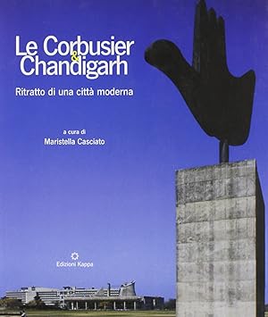 Seller image for Le Corbusier & Chandigarh. Ritratto di una citt moderna. for sale by librisaggi
