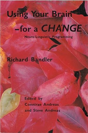 Imagen del vendedor de Using Your Brain - for a Change: Neurolinguistic Programming a la venta por The Haunted Bookshop, LLC