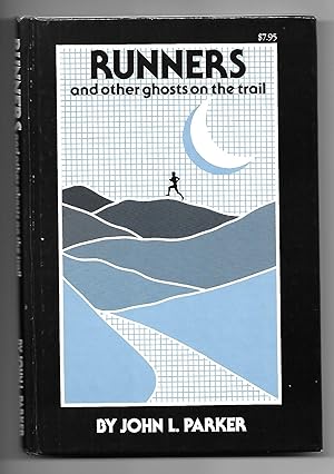 Imagen del vendedor de Runners and Other Ghosts on the Trail a la venta por Crowder's Fine Books
