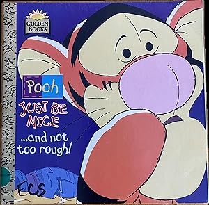 Seller image for Pooh, Just be Nice-- and Not Too Rough! for sale by The Story Shoppe