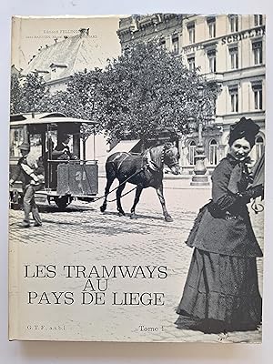 Les tramways au Pays de Liège, tome 1: Les tramways urbains.