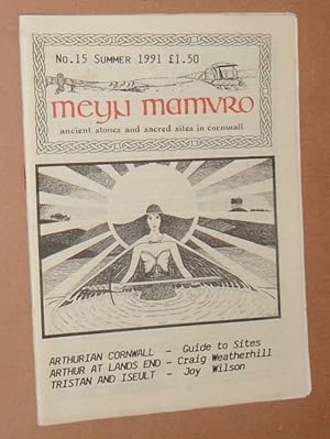 Meyn Mamvro no.15 Summer 1991. Ancient stones and sacred sites in Cornwall