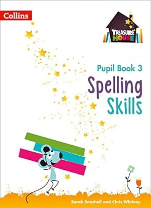 Bild des Verkufers fr Spelling Skills Pupil Book 3 (Treasure House) zum Verkauf von WeBuyBooks 2