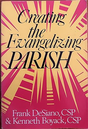 Seller image for Creating the Evangelizing Parish for sale by The Story Shoppe