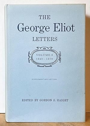Seller image for The George Eliot Letters, Volume 8 / VIII / Eight: 1840-1870 for sale by Nighttown Books
