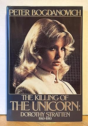 The Killing of the Unicorn: Dorothy Stratten (1960-1980)
