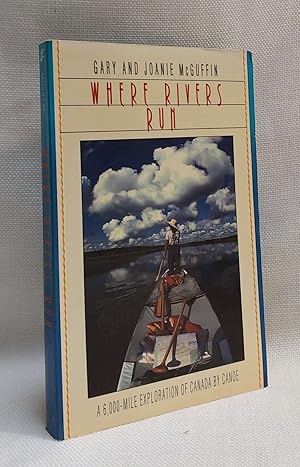 Seller image for Where Rivers Run for sale by Book House in Dinkytown, IOBA