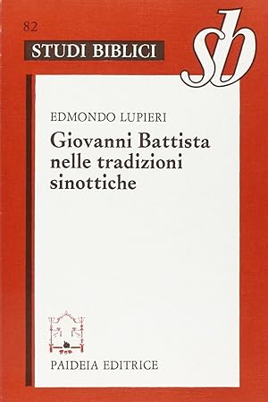 Seller image for Giovanni Battista nelle tradizioni sinottiche for sale by librisaggi
