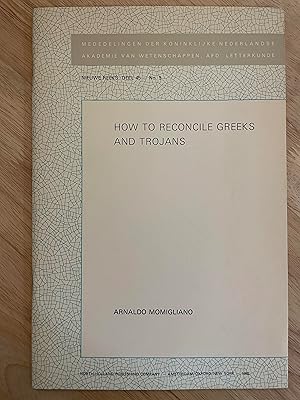 Seller image for How to Reconcile Greeks and Trojans for sale by Friends Of Bridgeport Public Library