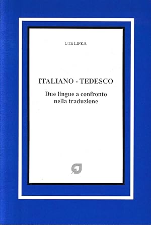 Image du vendeur pour Italiano-tedesco. Due lingue a confronto nella traduzione mis en vente par librisaggi