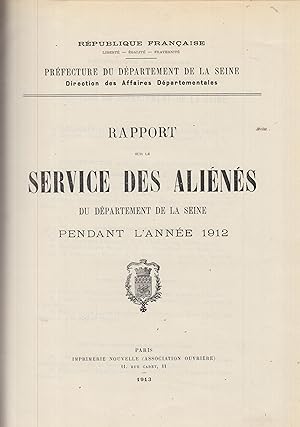 Seller image for Rapport Sur Le Service Des Alins Du Dpartement De La Seine Pendant L'anne 1912 for sale by Librairie Lalibela