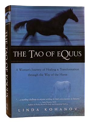 THE TAO OF EQUUS A Woman's Journey of Healing and Transformation through the Way of the Horse