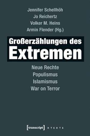 Bild des Verkufers fr Groerzhlungen des Extremen Neue Rechte, Populismus, Islamismus, War on Terror zum Verkauf von Bunt Buchhandlung GmbH