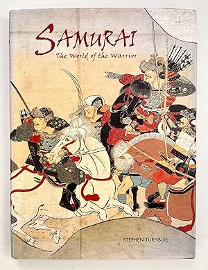 Bild des Verkufers fr Samurai: The World of the Warrior zum Verkauf von The Curated Bookshelf