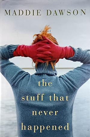 Seller image for The Stuff That Never Happened: A Novel for sale by Kayleighbug Books, IOBA