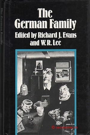 Seller image for The German Family. Essays on the social history of the family in nineteenth- and twentieth-century Germany. for sale by Antiquariat Hohmann