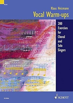 Bild des Verkufers fr Vocal Warm-Ups: 200 Exercises for Chorus and Solo Singers zum Verkauf von WeBuyBooks