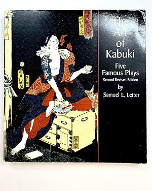 Immagine del venditore per The Art of Kabuki: Five Famous Plays [Second Revised Edition] venduto da The Curated Bookshelf