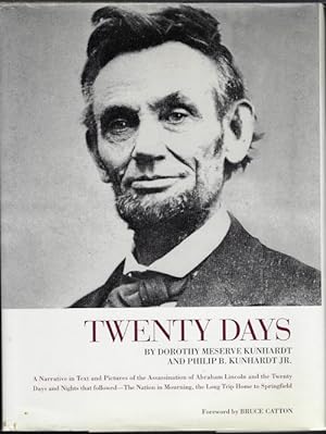 Imagen del vendedor de TWENTY DAYS; A Narrative in Text and pictures of the Assassination of Abraham Lincoln and the Twenty Days and Nights That Followed - the Nation in Mourning, the Long Trip Home to Springfield a la venta por Books from the Crypt