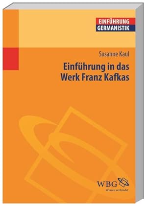 Einführung in das Werk Franz Kafkas. Germanistik kompakt.