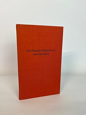 Seller image for Der fliegende Wandersmann nach dem Mond. for sale by ANTIQUARIAT Franke BRUDDENBOOKS