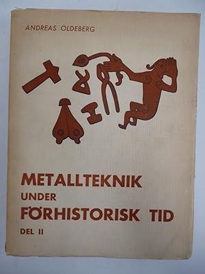 Imagen del vendedor de Metallteknik under Frhistorisk Tid. Del 2. a la venta por Allguer Online Antiquariat