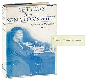 Letters from a Senator's Wife [Signed]
