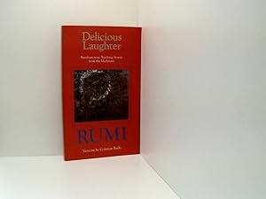Bild des Verkufers fr Delicious Laughter: Rambunctious Teaching Stories from the Mathnawi of Jelaluddin Rumi zum Verkauf von Book Broker