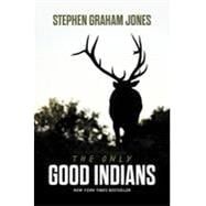 Seller image for The Only Good Indians for sale by eCampus