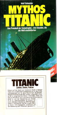 Mythos Titanic. Das Protokoll der Katastrophe - drei Stunden, die die Welt erschütterten.