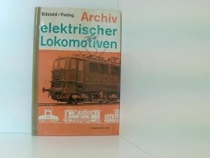Bild des Verkufers fr Archiv elektrischer Lokomotiven zum Verkauf von Book Broker