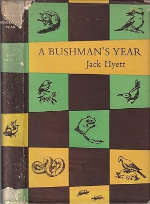 Seller image for A BUSHMAN'S YEAR for sale by Black Stump Books And Collectables